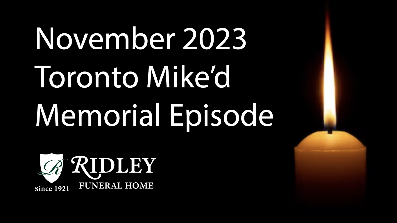 November 2023 Memorial Episode Toronto Mike d Podcast Episode 1379